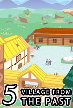 Chapter Five - Village from the Past